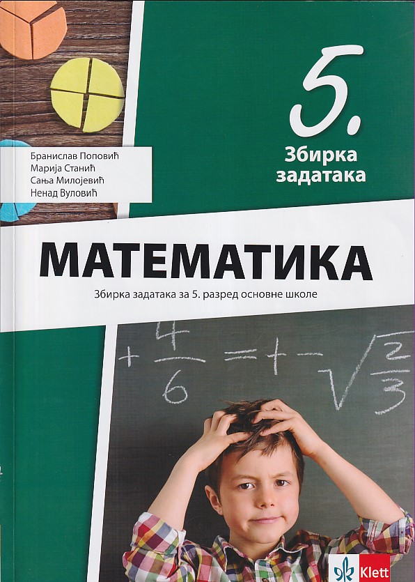 MATEMATIKA ZBIRKA za 5. razred osnovne škole (Klett) MATEMATIKA ZBIRKA za 5. razred (Klett)