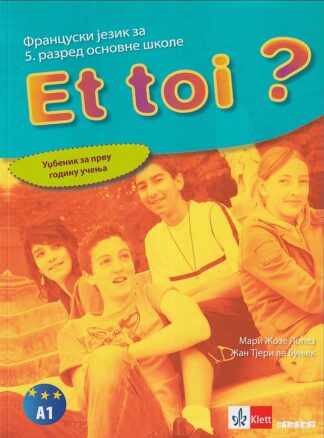 ET TOI? - Francuski za 5. razred osnovne škole (Klett)