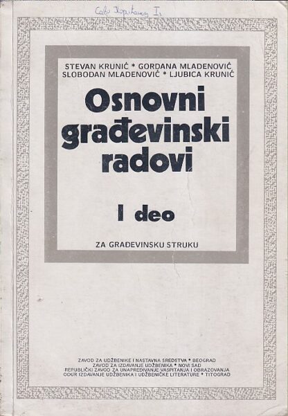 OSNOVNI GRAĐEVINSKI RADOVI 1 deo za građevinsku struku