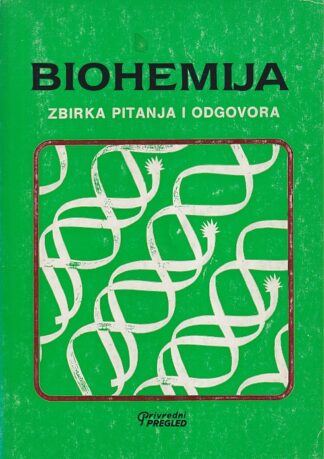 BIOHEMIJA zbirka pitanja i odgovora