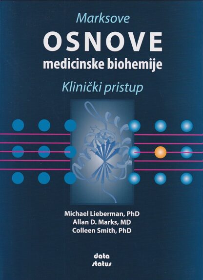 MARKSOVE OSNOVE MEDICINSKE BIOHEMIJE (Klinički pristup)