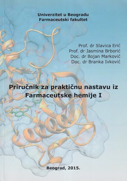 PRIRUČNIK ZA PRAKTIČNU NASTAVU IZ FARMACEUTSKE HEMIJE 1