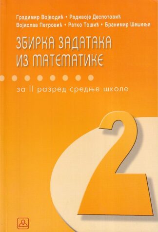 ZBIRKA ZADATAKA IZ MATEMATIKE za 2. razred srednje škole