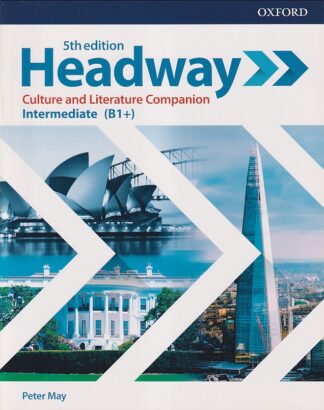 Headway 5th edition INTERMEDIATE (B1+) Culture and Literature Companion