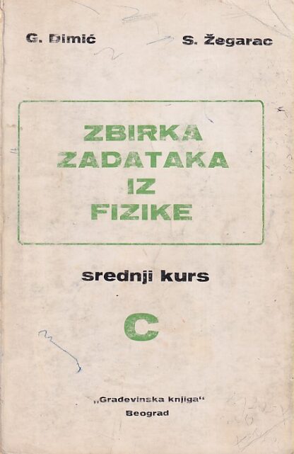 ZBIRKA ZADATAKA IZ FIZIKE srednji kurs C