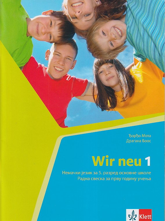 Nemački jezik 5 - WIR NEU 1 - Radna sveska Nemački jezik 5 - WIR NEU 1 - Radna sveska