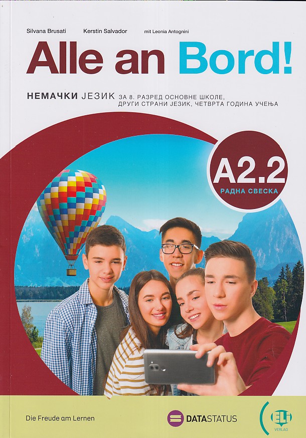 Nemački jezik 8 Alle an Bord! A2.2 Radna sveska (Data status) Nemački jezik 8 Alle an Bord! A2.2 Radna sveska (Data status)